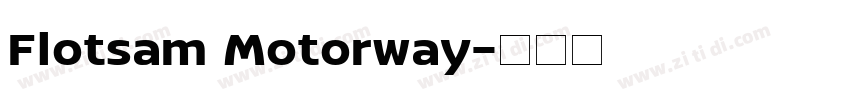 Flotsam Motorway字体转换